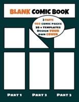 Blank Comic Book: Create your Own Comic - 30+ Templates - 180 Drawing Pages - 3 Parts - Large format 8.5 x 11 inches - Design your own Cover