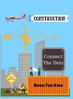 Construction Vehicles-Connect The Dots