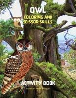 Owl Coloring and Scissor Skills Activity Book