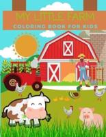 My Little Farm Coloring Book for Kids: Fun Coloring Pages  Animals and Farm Crops  Large size 8.5x11 