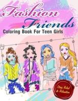 Fashion Coloring Book For Girls: Coloring Book For Girls Ages 8-12, A great Gift For Little Fashionistas