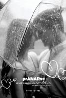 Pramarvc - Mais Amor No Cotidiano