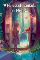 A Floresta Encantada De Melissa