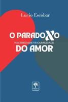 O Paradoxo Do Amor