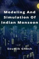 Modeling And Simulation Of Indian Monsoon