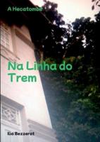 Na Linha Do Trem