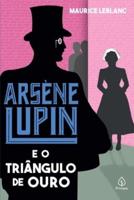 Arsène Lupin e o triângulo de ouro