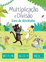 Multiplicação e divisão : livro de Atividades