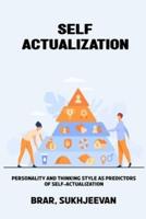 Personality and thinking style as predictors of self-actualization
