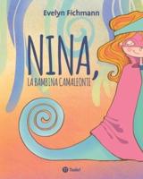 Nina, La Bambina Camaleonte