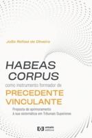 Habeas Corpus Como Instrumento Formatos De Precedente Vinculante