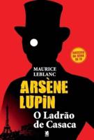 Arsène Lupin, Ladrão De Casaca