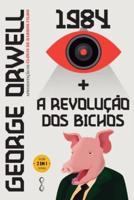George Orwell: 1984 + A Revolução dos bichos