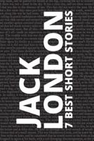7 Best Short Stories by Jack London