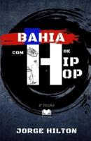 Bahia com H de Hip-Hop