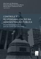 CONTROLE E RESPONSABILIZAÇÃO NA ADMINISTRAÇÃO PÚBLICA: Estudos em homenagem a José dos Santos Carvalho Filho