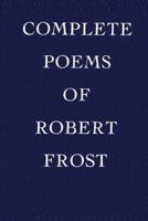 Complete Poems of Robert Frost