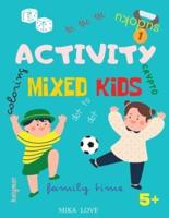 Activity Mixed Kids