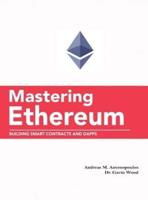 Mastering Ethereum: Building Smart Contracts and DApps