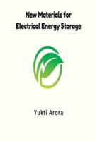 New Materials for Electrical Energy Storage