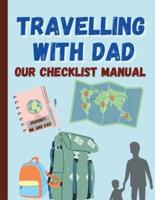 Travelling With DAD, Our Checklist Manual