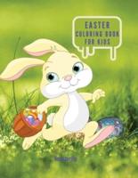 Easter Coloring Book For Kids, Easter Coloring Book: Easter Eggs Bunnies Coloring Book For Kids Ages 4-8 Fun To Color And Cut Out! A Great Toddler and Preschool, Easter Basket Stuffer Gift Idea!