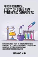 Physicochemical study of some new synthesis complexes of 2 substituted phenolic ligands using pHMetruc spectrophotometric and conductometric measurements