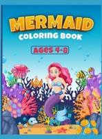 Mermaid Coloring Book Ages 4-8: Great Coloring Book for Girls with Cute Mermaids / 50 Unique Coloring Pages / Pretty Mermaids for Kids (Perfect Gift for Boys and Girls)