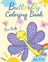 Butterfly Coloring Book For Kids Ages 4-8: Adorable Coloring Pages with Butterflies, Large, Unique and High-Quality Images for Girls, Boys, Preschool and Kindergarten Ages 4-8, Coloring Book For Kids All Ages