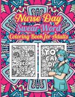 Nurse Day Swear Word Coloring Book for Adults