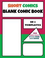 Blank Comic Book: Create your Own Short Comics - Develop your creativity with 30+ Templates - 100 Drawing Pages - Large format 8.5 x 11 inches - Design your own Cover