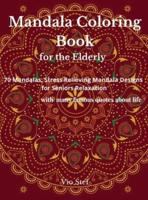 Mandala Coloring Book for the Elderly