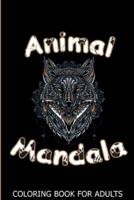 Animal Mandala Coloring Book For Adults: Coloring Book To Relieve Stress, Relaxation.