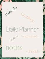 Daily Planner: Undated Daily Planner- Day at a glance