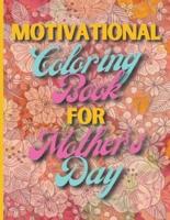 Motivational Coloring Book for Mother's Day