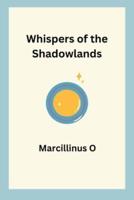 Whispers of the Shadowlands