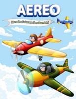 Libro da colorare dell'aeroplano: Meraviglioso libro di attività di aeroplani per bambini, ragazzi e ragazze. Regali perfetti per bambini e ragazzi che amano giocare con gli aeroplani e divertirsi con gli amici.