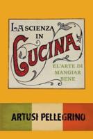 La scienza in cucina e l'arte di mangiar bene