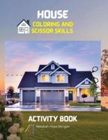 House Coloring and Scissor Skills Activity Book