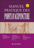 Manuel Pratique Des Points d'Acupuncture