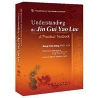 Understanding the Jin Gui Yao Lüe