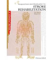 Acupuncture and Moxibustion for Stroke Rehabilitation