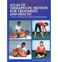 Atlas of Therapeutic Motion for Treatment and Health