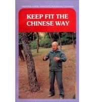 Keep Fit the Chinese Way