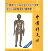 Chinese Acupuncture and Moxibustion (Revised Edition)