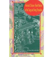 Selected Chinese Short Stories of the Tang and Song Dynasties