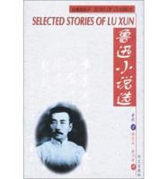 Selected Stories of Lu Xun - Echo of Classics