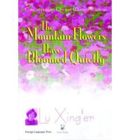 The Mountain Flowers Have Bloomed Quietly - Concemporary Chinese Women Writers