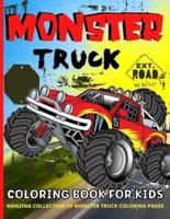 Monster Truck Coloring Book For Kids Ages 4-8: Monster Trucks Coloring Book  For Boys And Girls   Awesome Monster Truck Coloring Books For Children Ages 3-5, 4-8