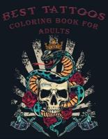 Best Tattoos Coloring Book for Adults: Relax your mind and color beautiful tattoo designs skulls, roses, women, and more !!